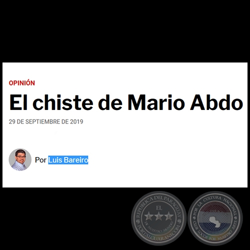 EL CHISTE DE MARIO ABDO - Por LUIS BAREIRO - Domingo, 29 de Septiembre de 2019